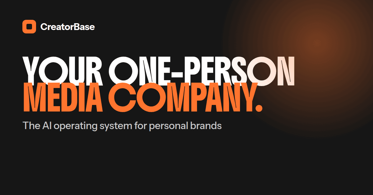 CreatorBase: The AI operating system for personal brands.